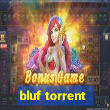 bluf torrent